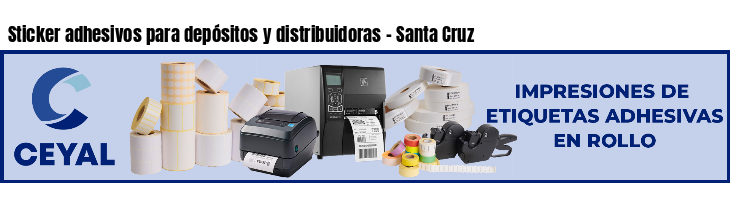 Sticker adhesivos para depósitos y distribuidoras - Santa Cruz