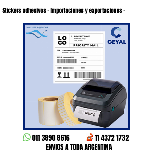 Stickers adhesivos - Importaciones y exportaciones - 