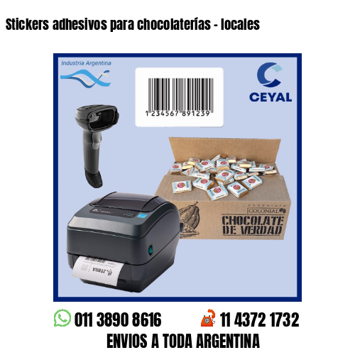 Stickers adhesivos para chocolaterías - locales