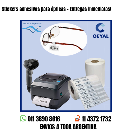 Stickers adhesivos para ópticas – Entregas inmediatas!