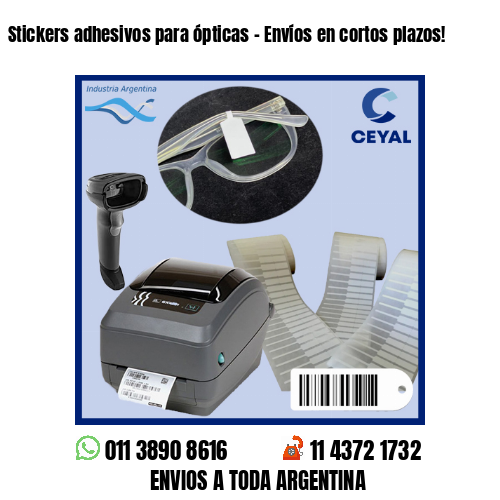 Stickers adhesivos para ópticas - Envíos en cortos plazos!