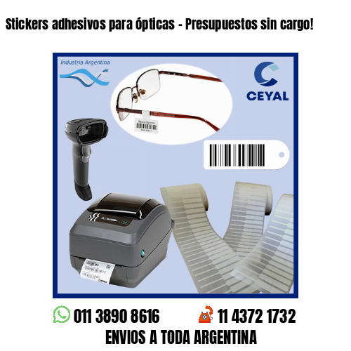 Stickers adhesivos para ópticas - Presupuestos sin cargo!