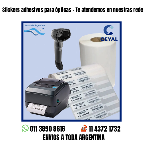 Stickers adhesivos para ópticas - Te atendemos en nuestras redes!