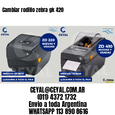 Cambiar rodillo zebra gk 420