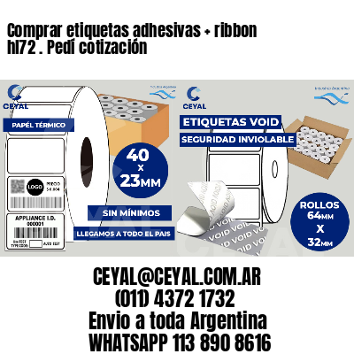 Comprar etiquetas adhesivas   ribbon hl72 . Pedí cotización