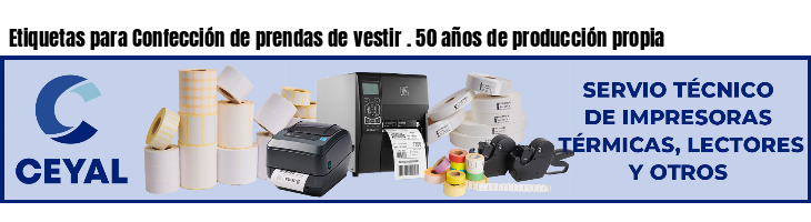 Etiquetas para Confección de prendas de vestir . 50 años de producción propia