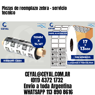 Piezas de reemplazo zebra - servicio tecnico