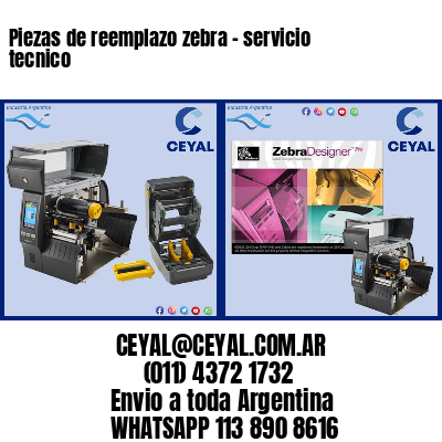 Piezas de reemplazo zebra – servicio tecnico