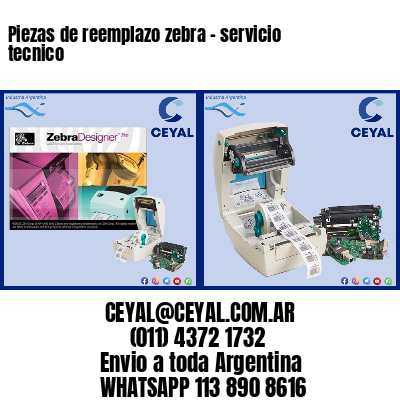 Piezas de reemplazo zebra – servicio tecnico