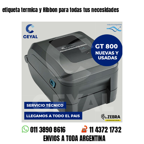 etiqueta termica y Ribbon para todas tus necesidades