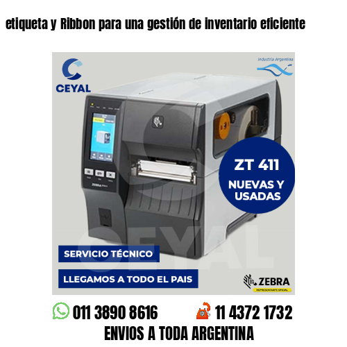 etiqueta y Ribbon para una gestión de inventario eficiente