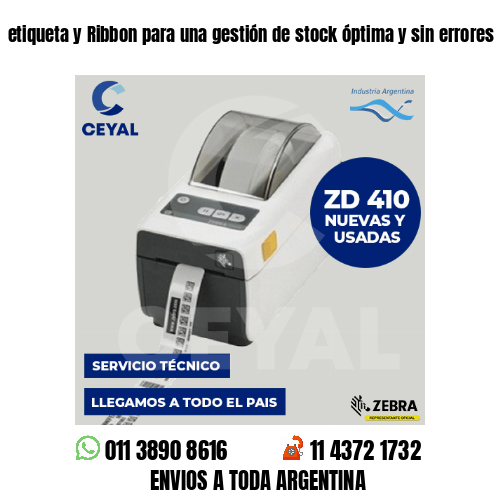 etiqueta y Ribbon para una gestión de stock óptima y sin errores