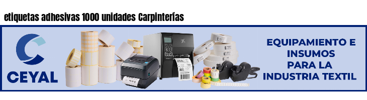 etiquetas adhesivas 1000 unidades Carpinterías