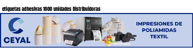 etiquetas adhesivas 1000 unidades Distribuidoras