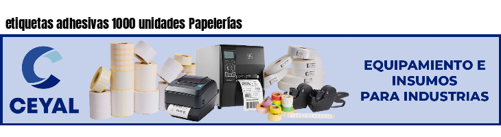 etiquetas adhesivas 1000 unidades Papelerías