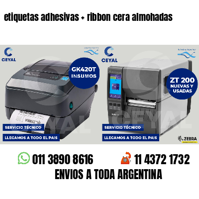 etiquetas adhesivas   ribbon cera almohadas