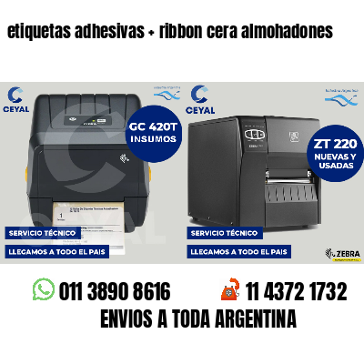 etiquetas adhesivas   ribbon cera almohadones