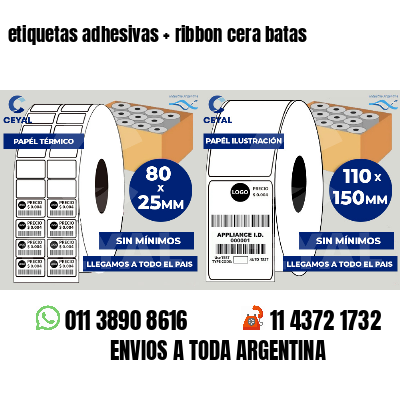 etiquetas adhesivas   ribbon cera batas