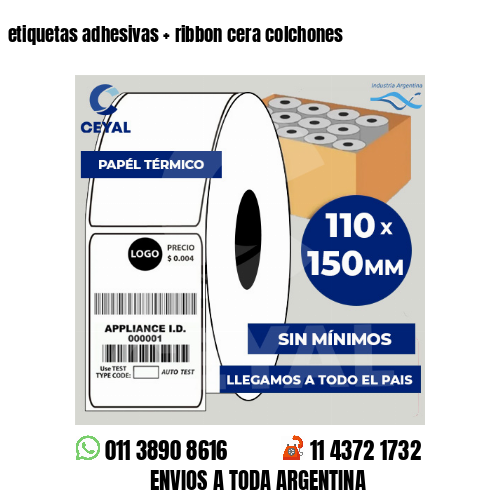 etiquetas adhesivas   ribbon cera colchones