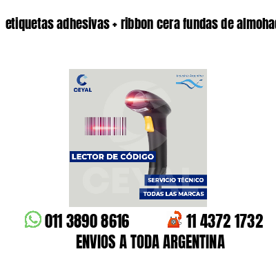 etiquetas adhesivas   ribbon cera fundas de almohadas