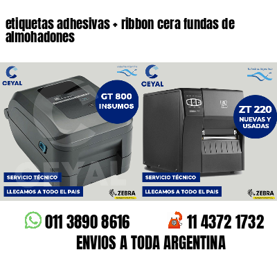 etiquetas adhesivas   ribbon cera fundas de almohadones