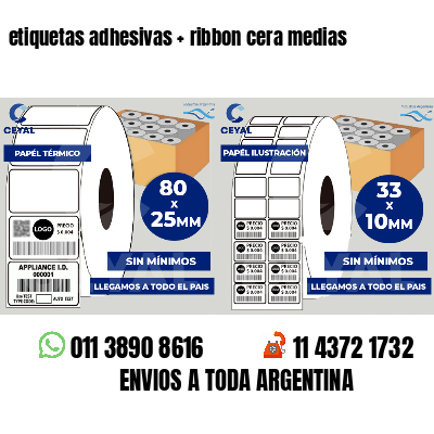 etiquetas adhesivas   ribbon cera medias