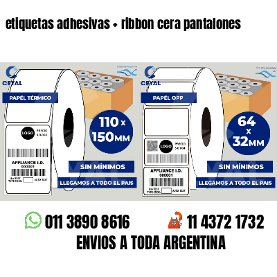 etiquetas adhesivas   ribbon cera pantalones