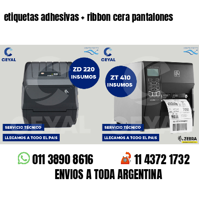 etiquetas adhesivas   ribbon cera pantalones