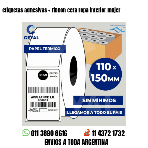 etiquetas adhesivas   ribbon cera ropa interior mujer