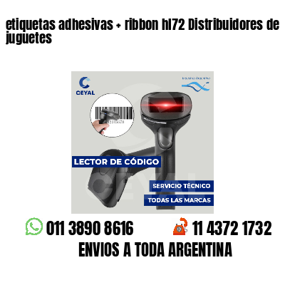 etiquetas adhesivas   ribbon hl72 Distribuidores de juguetes