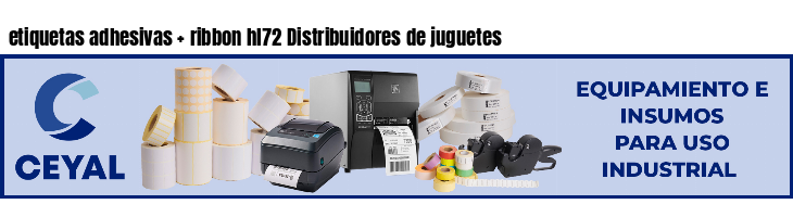 etiquetas adhesivas   ribbon hl72 Distribuidores de juguetes