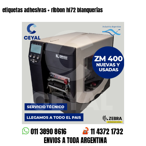 etiquetas adhesivas   ribbon hl72 blanquerías