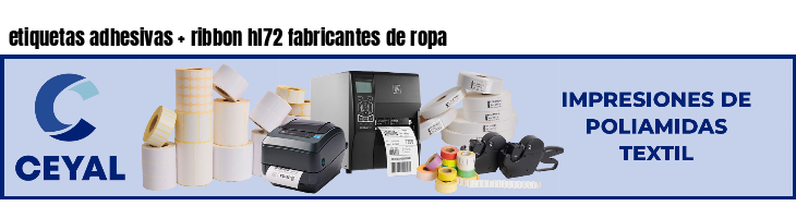 etiquetas adhesivas   ribbon hl72 fabricantes de ropa