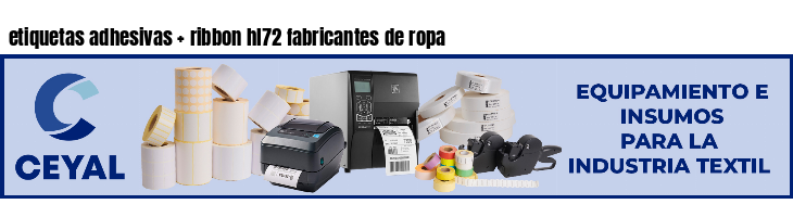 etiquetas adhesivas   ribbon hl72 fabricantes de ropa