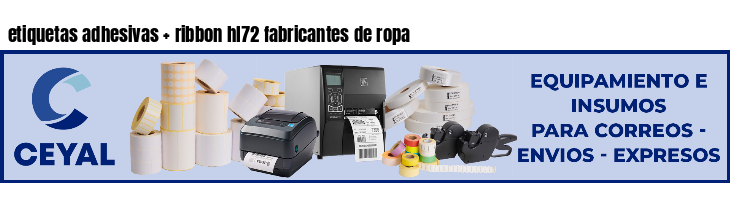 etiquetas adhesivas   ribbon hl72 fabricantes de ropa