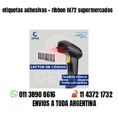 etiquetas adhesivas   ribbon hl72 supermercados