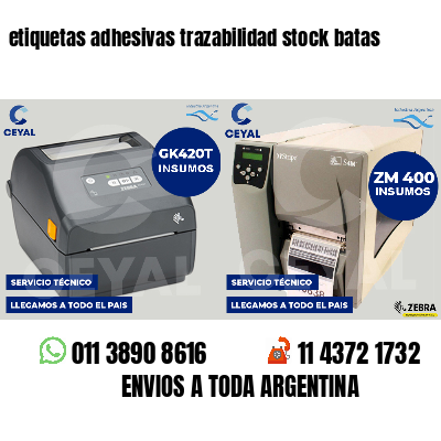 etiquetas adhesivas trazabilidad stock batas