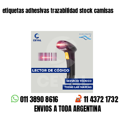 etiquetas adhesivas trazabilidad stock camisas