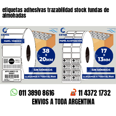 etiquetas adhesivas trazabilidad stock fundas de almohadas