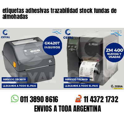 etiquetas adhesivas trazabilidad stock fundas de almohadas