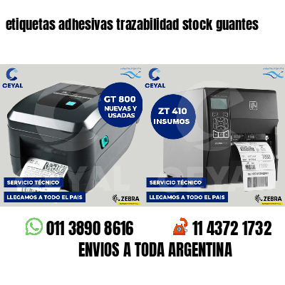 etiquetas adhesivas trazabilidad stock guantes