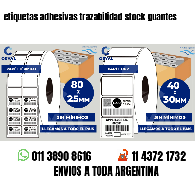 etiquetas adhesivas trazabilidad stock guantes