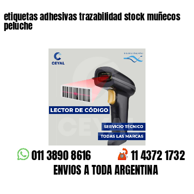 etiquetas adhesivas trazabilidad stock muñecos peluche