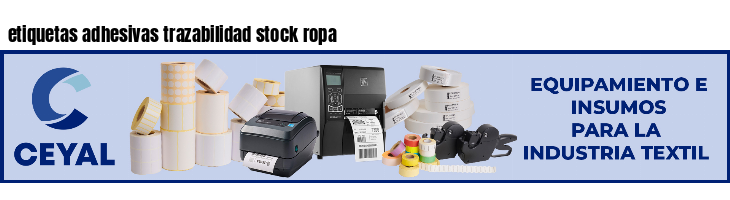 etiquetas adhesivas trazabilidad stock ropa