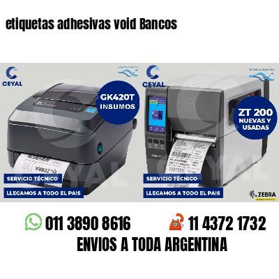 etiquetas adhesivas void Bancos