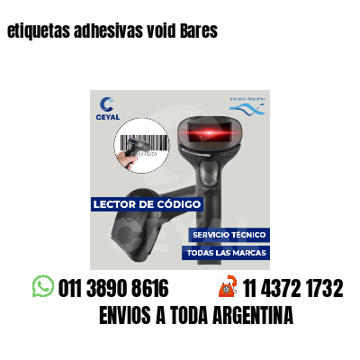 etiquetas adhesivas void Bares