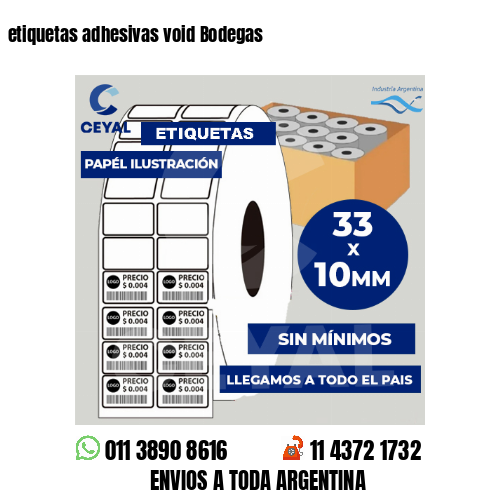 etiquetas adhesivas void Bodegas