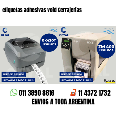 etiquetas adhesivas void Cerrajerías