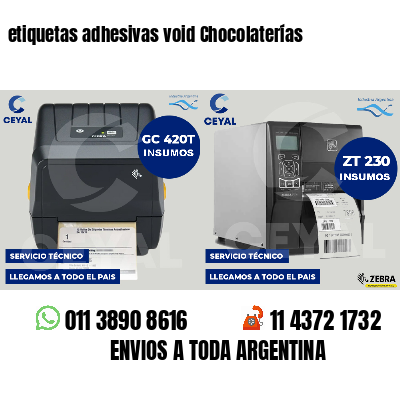 etiquetas adhesivas void Chocolaterías