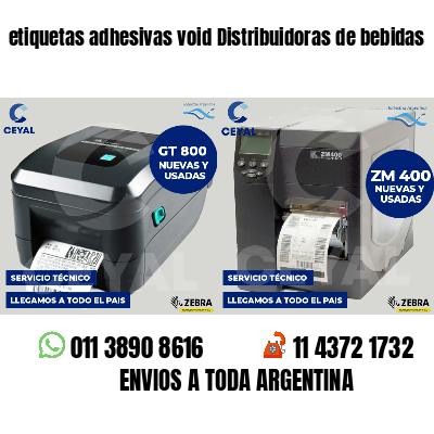 etiquetas adhesivas void Distribuidoras de bebidas